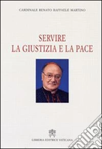 Servire la giustizia e la pace