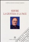 Servire la giustizia e la pace libro