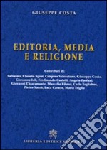 Editoria, media e religione libro