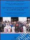 Vers une nouvelle évangélisation de la Société Africaine. Actes de la conférence continentale de présentation en Afrique du 'Compendium de la Doctrine Social... libro