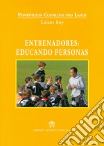 Entrenadores: educando personas libro