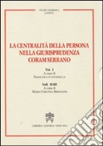 La Centralità della persona nella giurisprudenza Coram Serrano