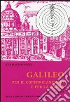 Studi Galileiani. Vol. 6: Galileo per il Copernicanesimo e per la Chiesa libro di Fantoli Annibale