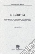 Decreta selecta inter ea quae anno 1997 prodierunt cura eiusdem apostolici tribunalis edita. Vol. 15 libro