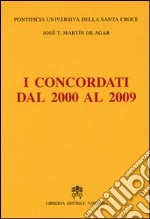 I concordati dal 2000 al 2009 libro