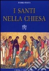 I santi nella Chiesa libro
