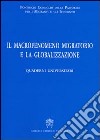 Il Macrofenomeno migratorio e la globalizzazione. Quaderni universitari libro