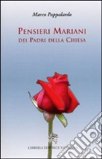 Pensieri mariani dei Padri della Chiesa libro