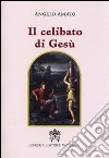 Il Celibato di Gesù libro