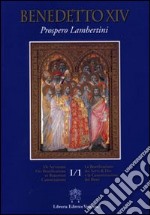 La beatificazione dei servi di Dio e la canonizzazione dei beati. Testo latino a fronte. Vol. 1/1 libro