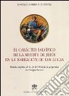 El caracter salvifico de la muerte de Jesus en la narracion de San Lucas libro