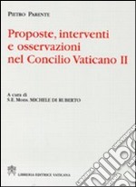 Proposte, interventi e osservazioni nel Concilio Vaticano II libro