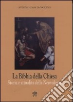 La Bibbia della Chiesa. Storia e attualità della Neovulgata libro