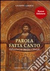 Parola fatta canto. Riflessioni su musica e liturgia libro