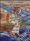 Cinquanta più tre argomenti di attualità. Frammenti di verità cattolica. Catechesi Dialogica libro