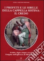 I Profeti e le sibille della cappella Sistina: il Credo libro