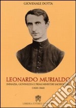 Leonardo Murialdo. Infanzia, giovinezza e primi ministeri sacerdotali (1828-1866) libro