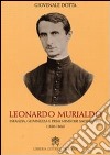 Leonardo Murialdo. Infanzia, giovinezza e primi ministeri sacerdotali (1828-1866) libro di Dotta Giovenale