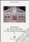 Preaching the social doctrine of the Church in the Mass. Vol. 1 libro di Reinert James M.