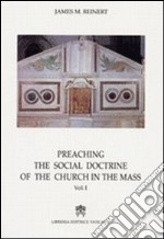 Preaching the social doctrine of the Church in the Mass. Vol. 3 libro