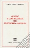 Quando e come ricorrere alla penitenzieria apostolica libro