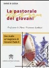 La pastorale dei giovani. Uno studio sul magistero di Giovanni Paolo II libro di Di Giosia Dario