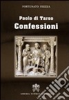 Paolo di Tarso. Confessioni libro