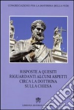 Risposte a quesiti riguardanti alcuni aspetti circa la dottrina sulla Chiesa libro