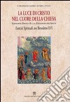 La luce di Cristo nel cuore della chiesa. Giovanni Paolo II e la teologia dei santi libro di Léthel François-Marie