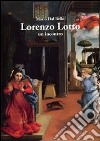 Lorenzo Lotto. Un incontro. Ediz. illustrata libro