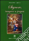 Signore, insegnaci a pregare libro di Grech Prosper