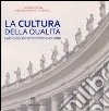 La cultura della qualità. Guida per le facoltà ecclesiastiche libro di Congregazione per l'educazione cattolica (cur.)