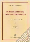 Perdita e ritorno della testimonianza. Excursus teoretico su Enrico Castelli. Vol. 3 libro di Pettenuzzo Raffaele