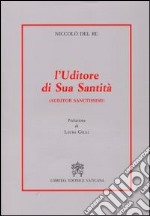 L'uditore di sua santità. Auditor sanctissimi libro