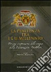 La penitenza tra I e II millennio. Per una comprensione delle origini della penitenzieria apostolica libro