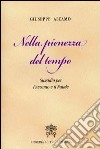 Nella pienezza del tempo. Sussidio per l'Avvento e il Natale libro