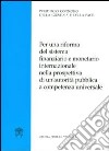 Per una riforma del sistema finanziario e monetario internazionale nella prospettiva di un'autorità pubblica a competenza universale libro