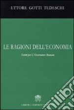 Le ragioni dell'economia. Scritti per l'Osservatore romano libro