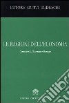 Le ragioni dell'economia. Scritti per l'Osservatore romano libro di Gotti Tedeschi Ettore