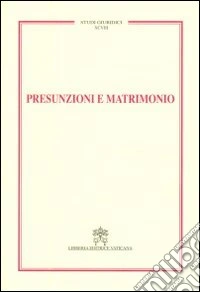 Presunzioni e matrimonio