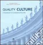 Quality culture. A handbook for ecclesiastical faculties libro