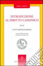 Introduzione al diritto canonico: Teologia del diritto ecclesiale-Istruzioni generali libro