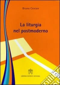 La liturgia nel postmoderno