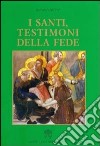 I santi testimoni della fede libro