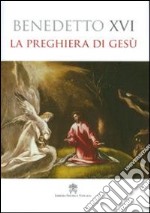 La preghiera di Gesù libro