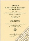 Ordo. Divini officii recitandi sacrique peragendi. Secundum antiquam vel extraordinariam ritus romani formam Pro anno domini 2011-2012 libro