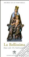 La Bellissima. Maria sulla «via pulchritudinis» libro di Masciarelli Michele Giulio