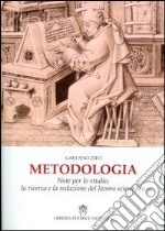 Metodologia. Note per lo studio, la ricerca e la redazione del lavoro scientifico libro