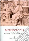 Metodologia. Note per lo studio, la ricerca e la redazione del lavoro scientifico libro