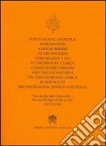 Post Synodal Apostolic Exhortation Africae Munus... on the Church in Africa in service to reconciliation justice and peace libro